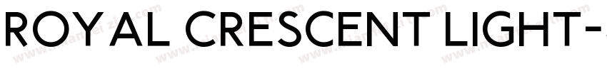 Royal Crescent Light字体转换